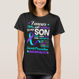 I Wear Teal And Purple For My Son Suicide Preventi T-Shirt