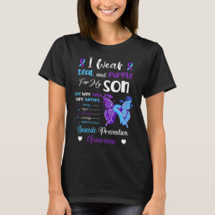 I Wear Teal And Purple For My Son Suicide Preventi T-Shirt