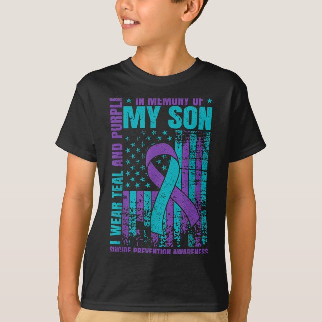 I Wear Teal And Purple For My Son Suicide Preventi T-Shirt (Front)
