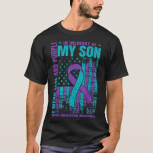 I Wear Teal And Purple For My Son Suicide Preventi T-Shirt