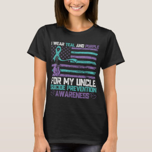 I Wear Teal And Purple For My Uncle Suicide Awaren T-Shirt