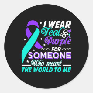 I Wear Teal And Purple For Someone I Love Suicide Classic Round Sticker