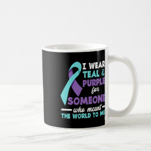 I Wear Teal And Purple For Someone I Love Suicide Coffee Mug