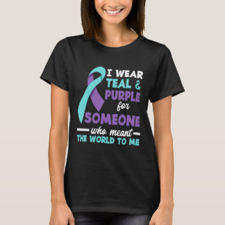 I Wear Teal And Purple For Someone I Love Suicide  T-Shirt