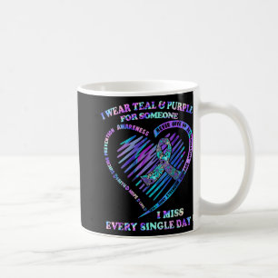 I Wear Teal And Purple For Someone I Miss Every Si Coffee Mug