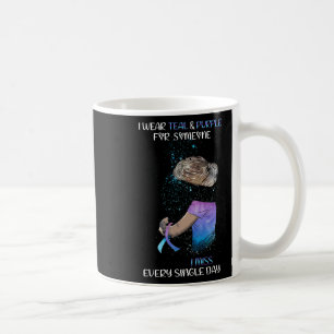 I Wear Teal And Purple For Someone I Miss Every Si Coffee Mug