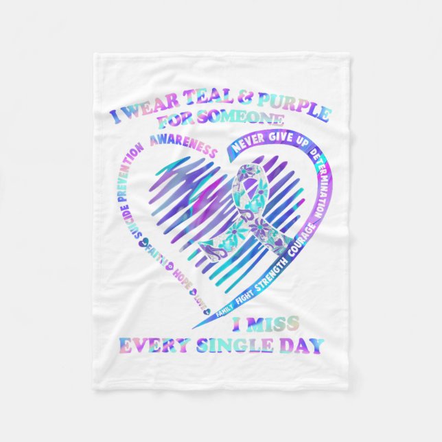 I Wear Teal And Purple For Someone I Miss Every Si Fleece Blanket (Front)