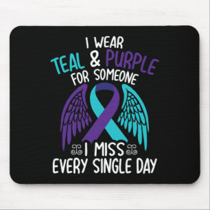 I Wear Teal And Purple For Someone I Miss Every Si Mouse Pad