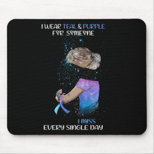 I Wear Teal And Purple For Someone I Miss Every Si Mouse Pad