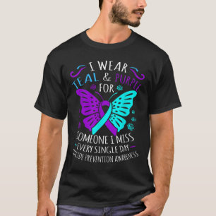 I Wear Teal And Purple For Someone I Miss Every Si T-Shirt