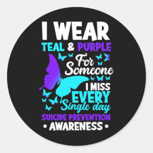 I Wear Teal And Purple For Someone I Miss Suicide Classic Round Sticker