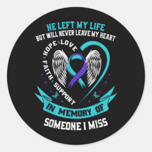 I Wear Teal And Purple For Someone I Miss Suicide Classic Round Sticker