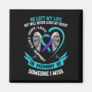 I Wear Teal And Purple For Someone I Miss Suicide Magnet