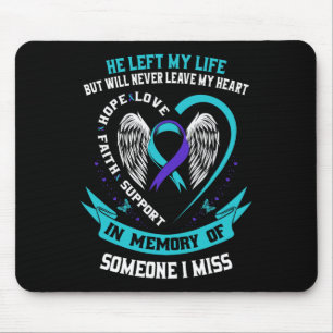 I Wear Teal And Purple For Someone I Miss Suicide Mouse Pad