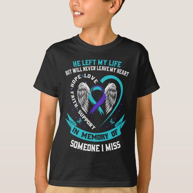 I Wear Teal and Purple For Someone I Miss Suicide  T-Shirt (Front)