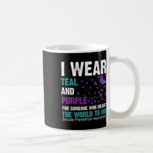 I Wear Teal And Purple For Someone Who Meant The W Coffee Mug