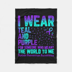I Wear Teal And Purple For Someone Who Meant The W Fleece Blanket