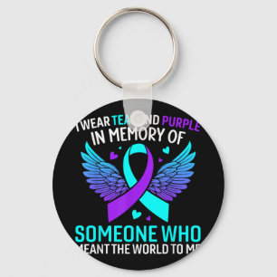 I Wear Teal And Purple For Someone Who Meant The W Key Ring