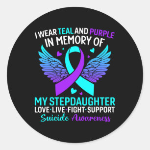 I Wear Teal And Purple For Stepdaughter Suicide Pr Classic Round Sticker