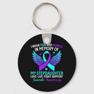 I Wear Teal And Purple For Stepdaughter Suicide Pr Key Ring
