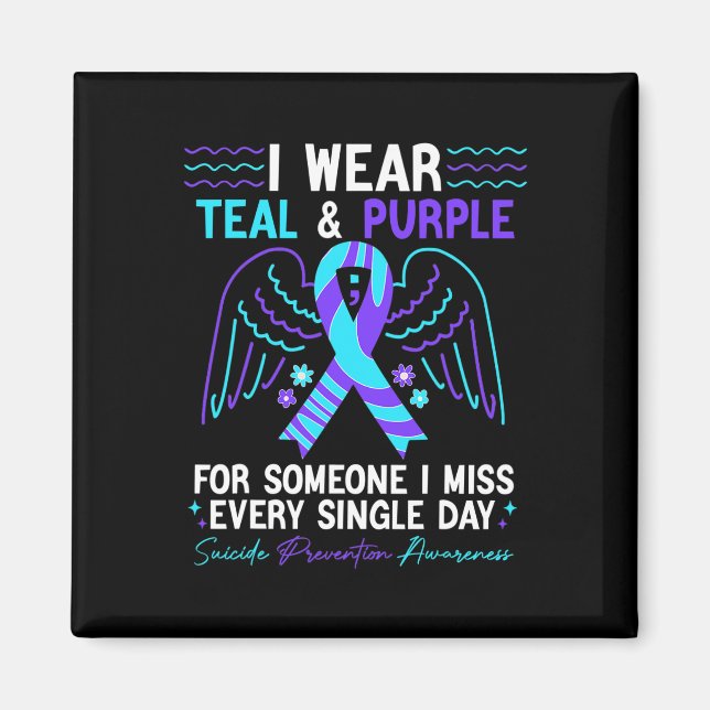 I Wear Teal And Purple For Suicide Prevention Awar Magnet (Front)