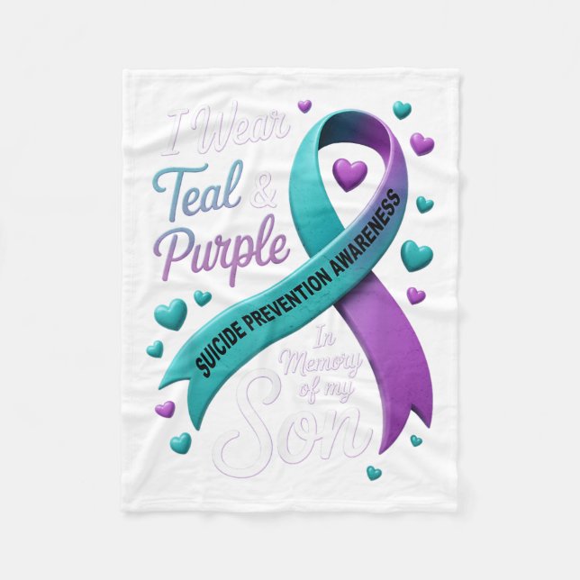 I Wear Teal And Purple In Memory My Son Suicide Pr Fleece Blanket (Front)