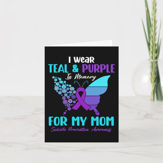 I Wear Teal and Purple In Memory Of Mum Suicide Pr Card (Front)