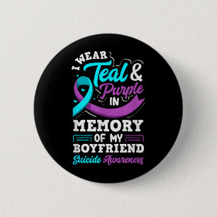I Wear Teal And Purple In Memory Of My Boyfriend 6 Cm Round Badge