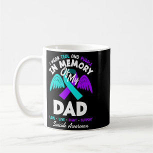 I Wear Teal And Purple In Memory Of My Dad Design Coffee Mug