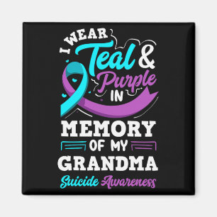 I Wear Teal And Purple In Memory Of My Grandma Magnet