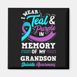 I Wear Teal And Purple In Memory Of My Grandson Magnet