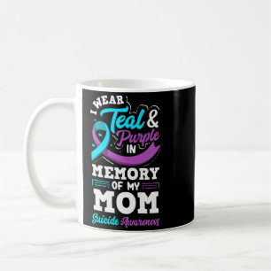 I Wear Teal And Purple In Memory Of My Mum Coffee Mug