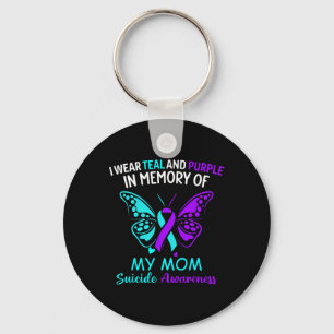 I Wear Teal And Purple In Memory Of My Mum Suicide Key Ring