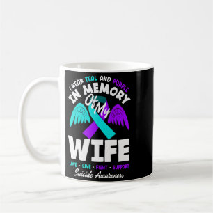 I Wear Teal And Purple In Memory Of My Wife Coffee Mug