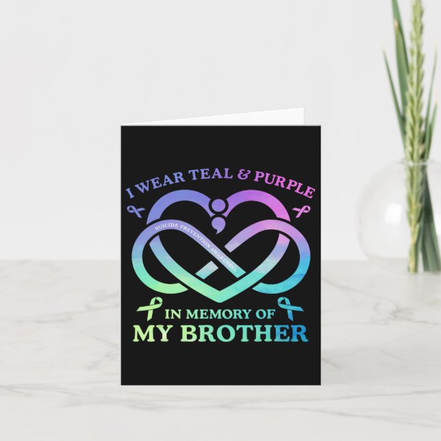 I Wear Teal And Purple Memory Of My Brother Suicid Card (Front)