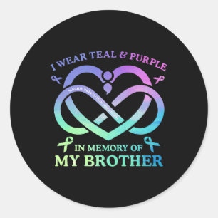 I Wear Teal And Purple Memory Of My Brother Suicid Classic Round Sticker