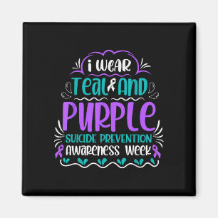 I wear teal and purple prevention awareness week  magnet