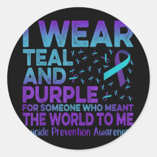 I Wear Teal And Purple Ribbon Suicide Prevention A Classic Round Sticker