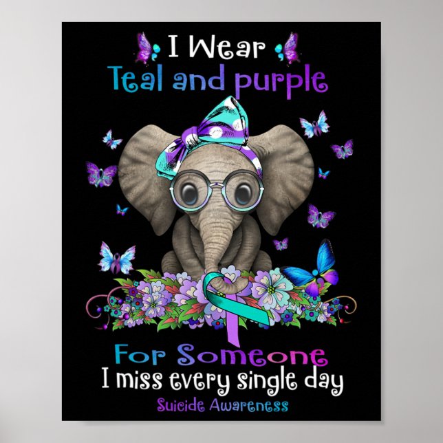I Wear Teal And Purple Suicide Awareness Elephant  Poster (Front)