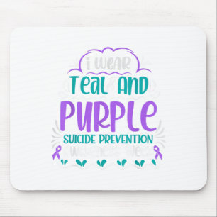 I Wear Teal And Purple Suicide Prevention Awarenes Mouse Pad