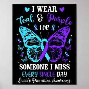 I Wear Teal And Purple Suicide Prevention Awarenes Poster