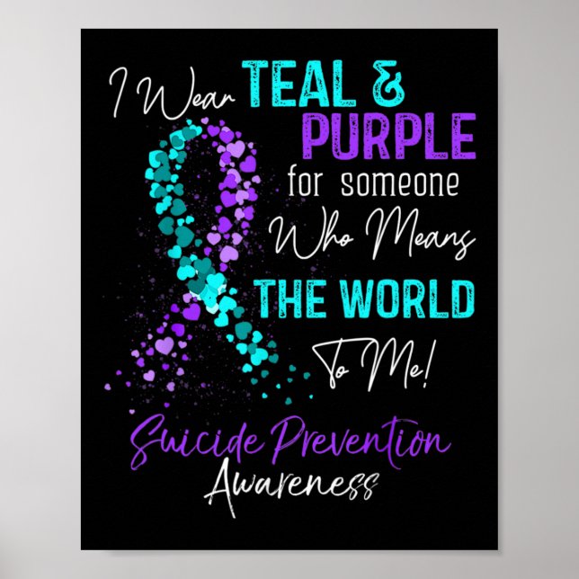 I Wear Teal And Purple Suicide Prevention Awarenes Poster (Front)