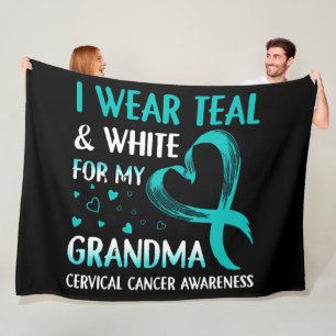 I Wear Teal And White My Grandma Cervical Cancer Fleece Blanket