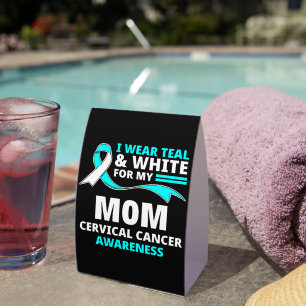I Wear Teal And White My Mum Cervical Cancer