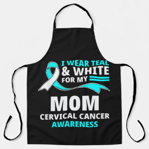I Wear Teal And White My Mum Cervical Cancer  Apron