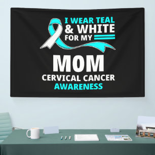 I Wear Teal And White My Mum Cervical Cancer  Banner