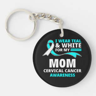 I Wear Teal And White My Mum Cervical Cancer Key Ring