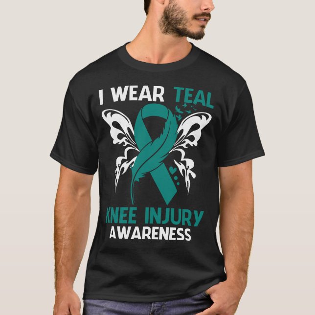 I Wear Teal For KNEE INJURY Awareness T-Shirt (Front)
