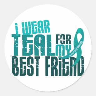 I Wear Teal For My Best Friend 6.4 Ovarian Cancer Classic Round Sticker