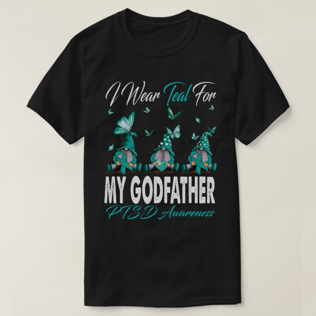 I Wear Teal For MY GODFATHER PTSD Awareness Gnomes T-Shirt (Design Front)